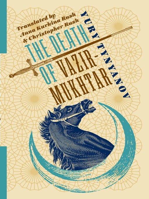 Title details for The Death of Vazir-Mukhtar by Yury Tynyanov - Available